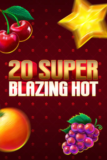20 Super Blazing Hot демо игровой автомат | VAVADA Казино бесплатно