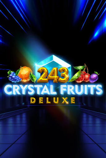 243 Crystal Fruits Deluxe демо игровой автомат | VAVADA Казино бесплатно