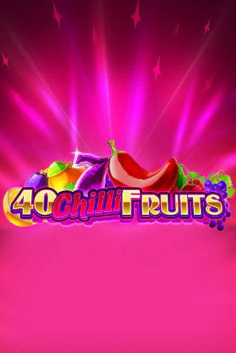 40 Chilli Fruits демо игровой автомат | VAVADA Казино бесплатно