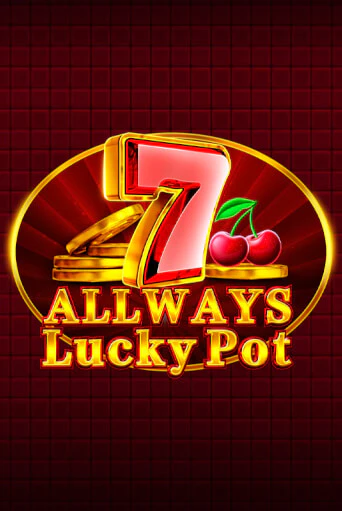 Allways Lucky Pot демо игровой автомат | VAVADA Казино бесплатно