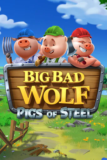 Big Bad Wolf: Pigs of Steel демо игровой автомат | VAVADA Казино бесплатно
