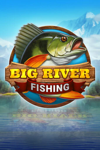 Big River Fishing демо игровой автомат | VAVADA Казино бесплатно