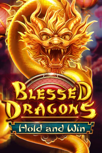 Blessed Dragons Hold and Win демо игровой автомат | VAVADA Казино бесплатно