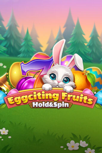 Eggciting Fruits - Hold&Spin демо игровой автомат | VAVADA Казино бесплатно