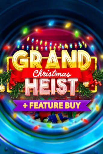 Christmas Grand Heist Feature Buy демо игровой автомат | VAVADA Казино бесплатно