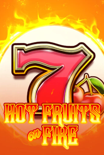 Hot Fruits on Fire демо игровой автомат | VAVADA Казино бесплатно