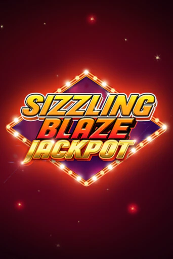 Sizzling Blaze Jackpot демо игровой автомат | VAVADA Казино бесплатно
