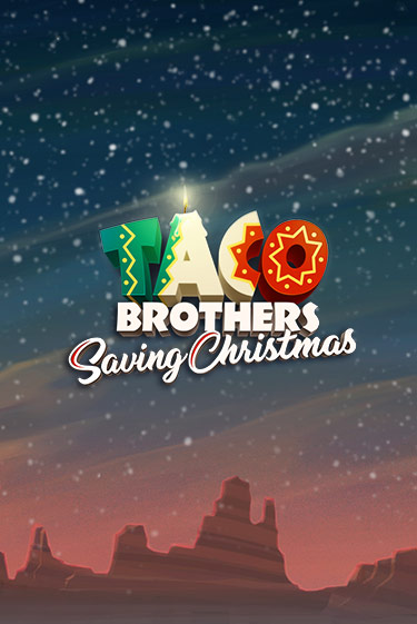 Taco Brothers Saving Christmas демо игровой автомат | VAVADA Казино бесплатно