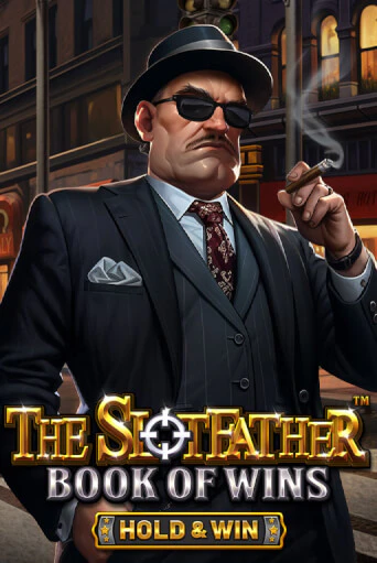The Slotfather: Book Of Wins - Hold & Win демо игровой автомат | VAVADA Казино бесплатно
