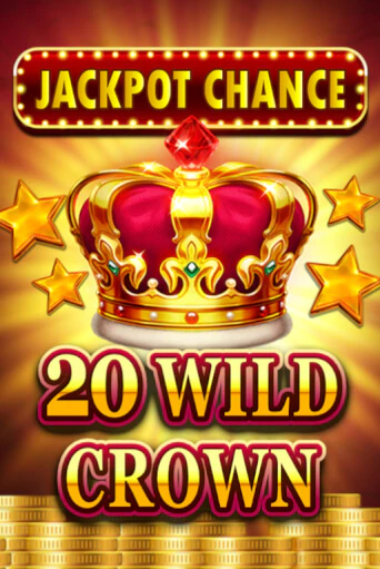JACKPOT CHANCE - 20 WILD CROWN демо игровой автомат | VAVADA Казино бесплатно